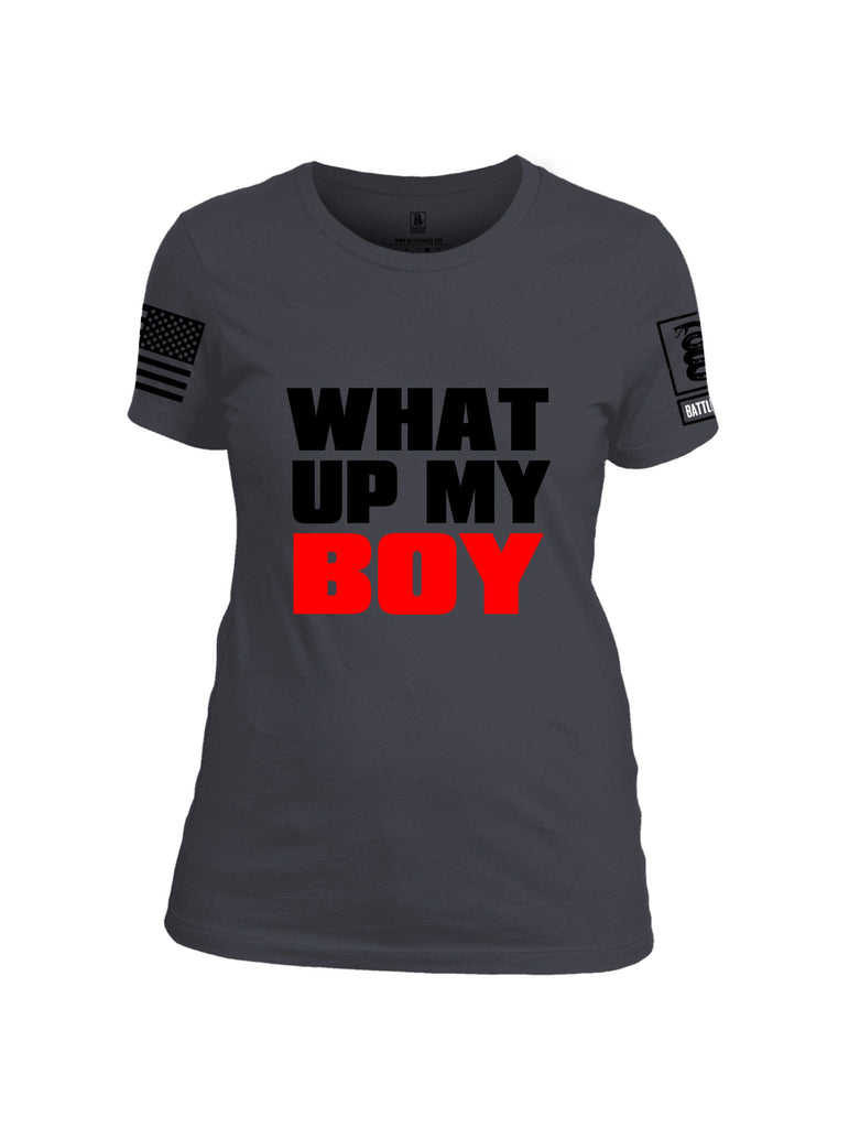 Battleraddle What Up My Boy  Black Sleeves Women Cotton Crew Neck T-Shirt