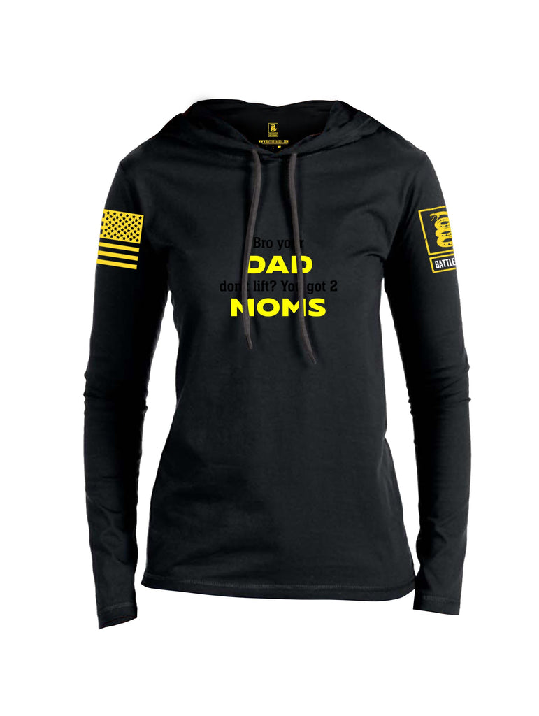 Battleraddle Bro Your Dad Don'T Lift Yellow Sleeves Women Cotton Thin Cotton Lightweight Hoodie
