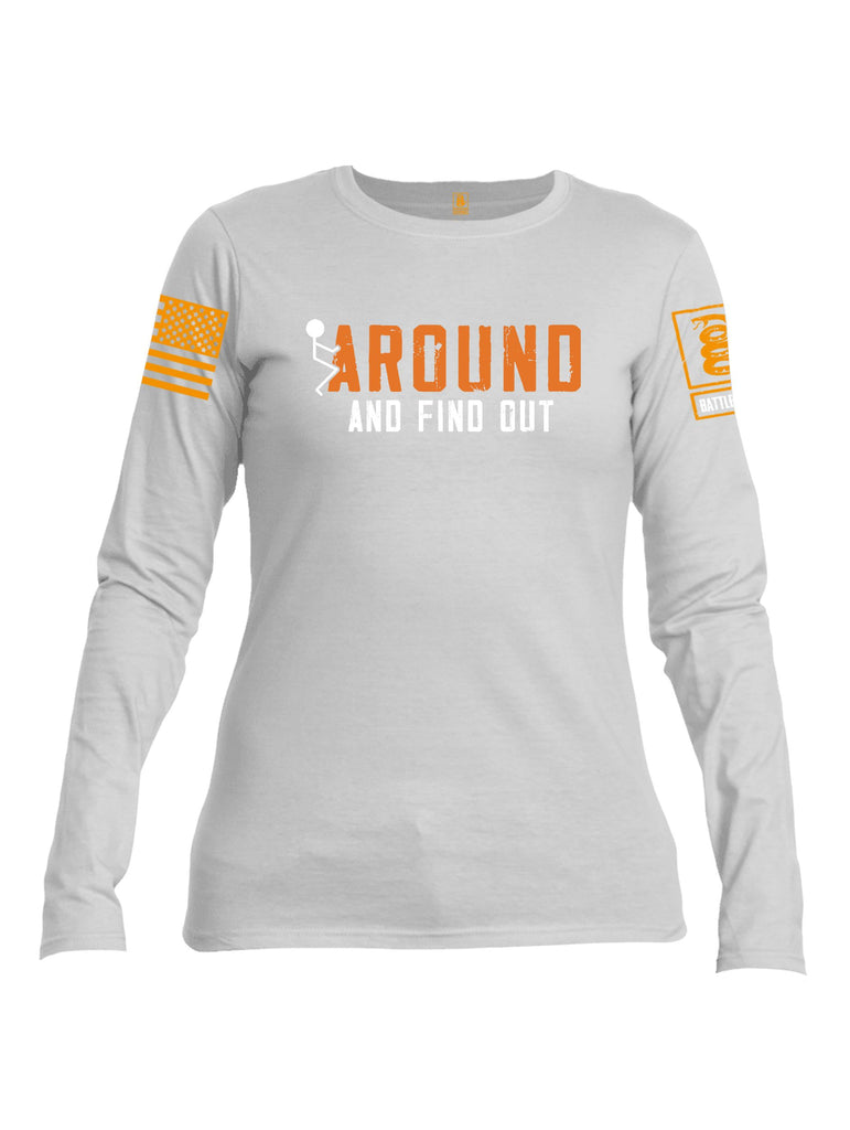 Battleraddle Around And Find Out Orange Sleeves Women Cotton Crew Neck Long Sleeve T Shirt
