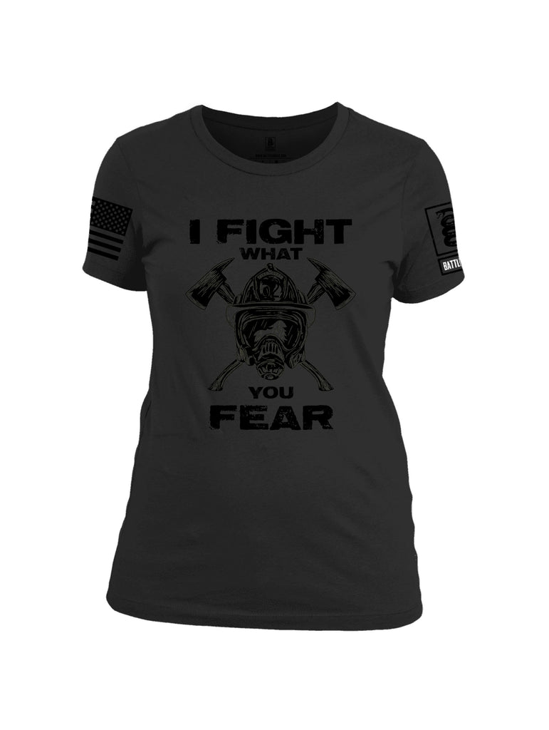 Battleraddle I Fight What You Fear  Black Sleeves Women Cotton Crew Neck T-Shirt