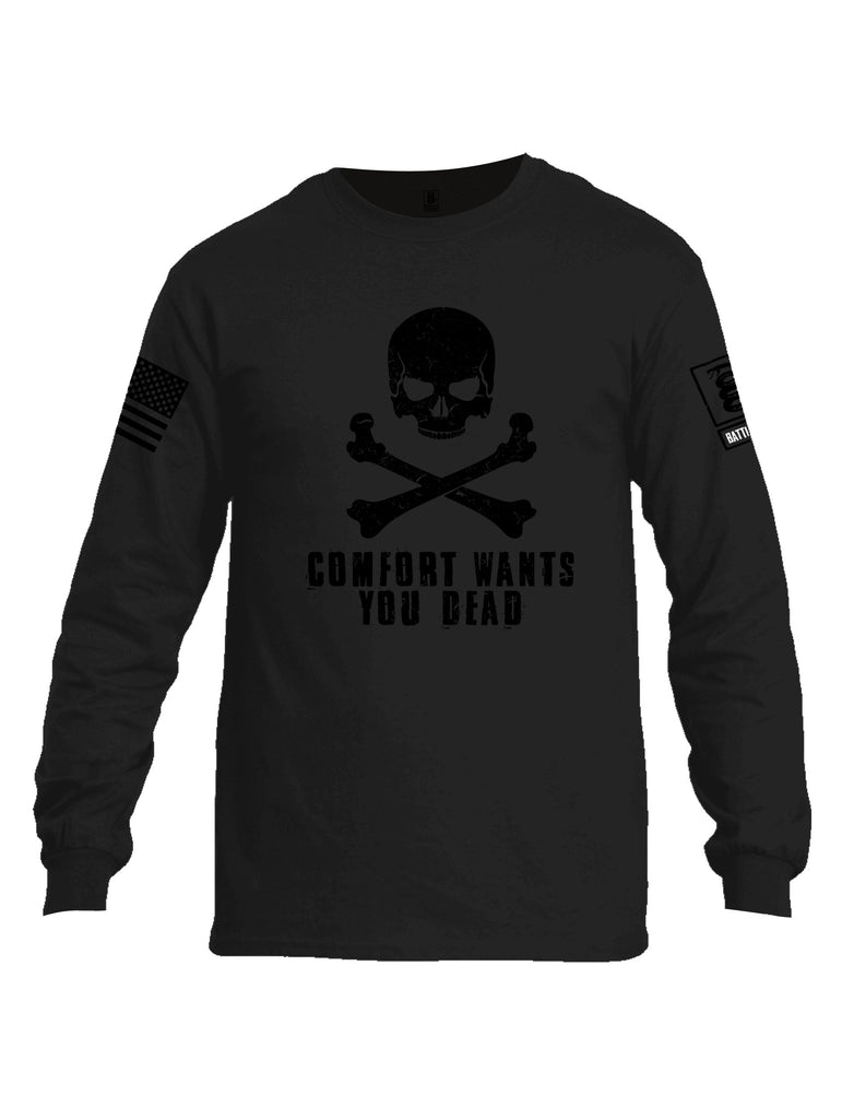 Battleraddle Comfort Wants You Dead Black Sleeves Men Cotton Crew Neck Long Sleeve T Shirt