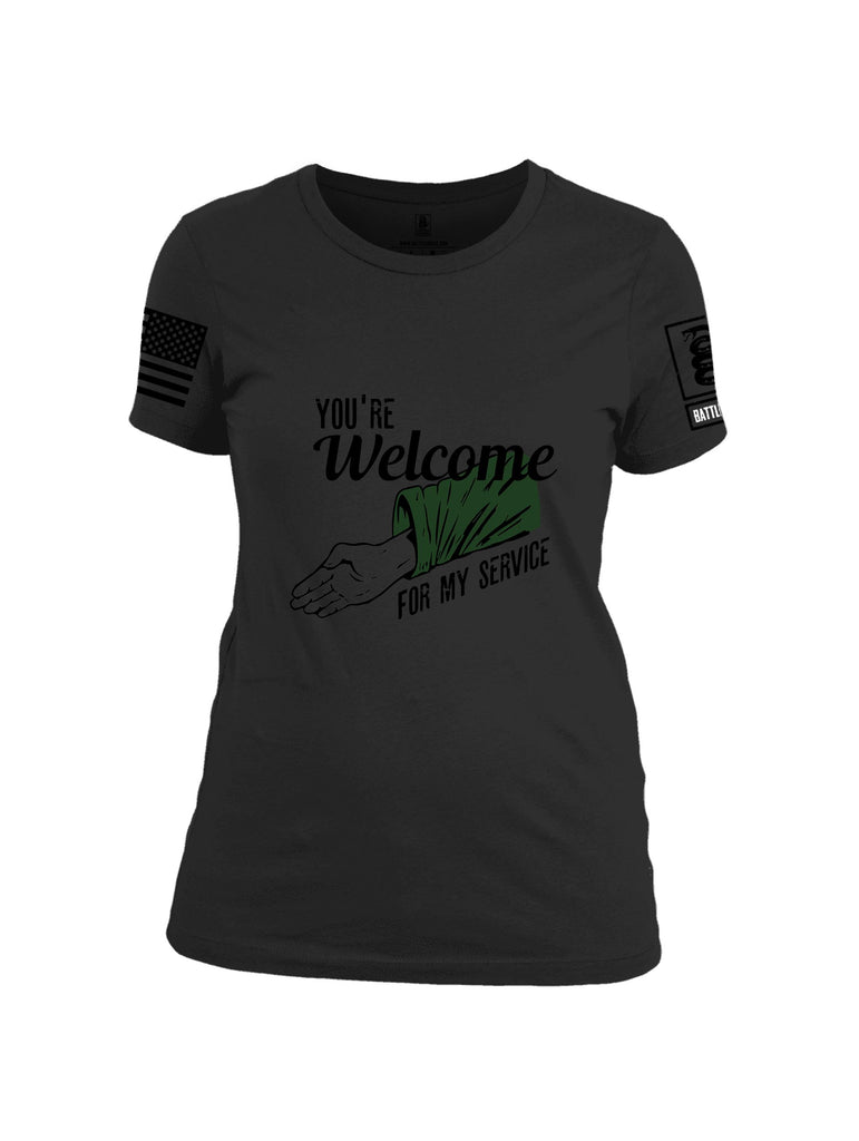 Battleraddle Youre Welcome  Black Sleeves Women Cotton Crew Neck T-Shirt