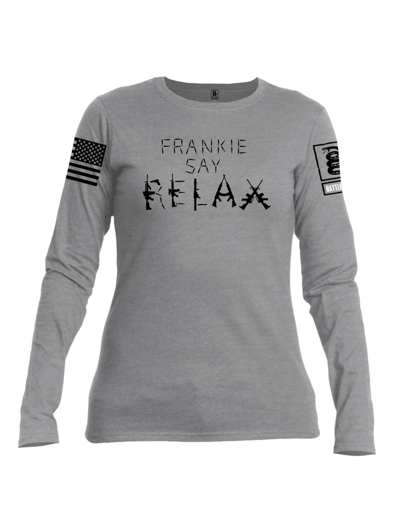 Battleraddle Frankie Say Relax Black Sleeves Women Cotton Crew Neck Long Sleeve T Shirt