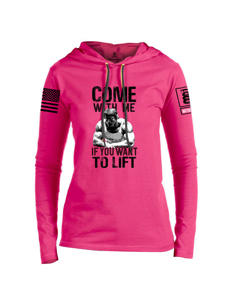 Battleraddle Come With Me If You Want To Lift  Black Sleeves Women Cotton Thin Cotton Lightweight Hoodie