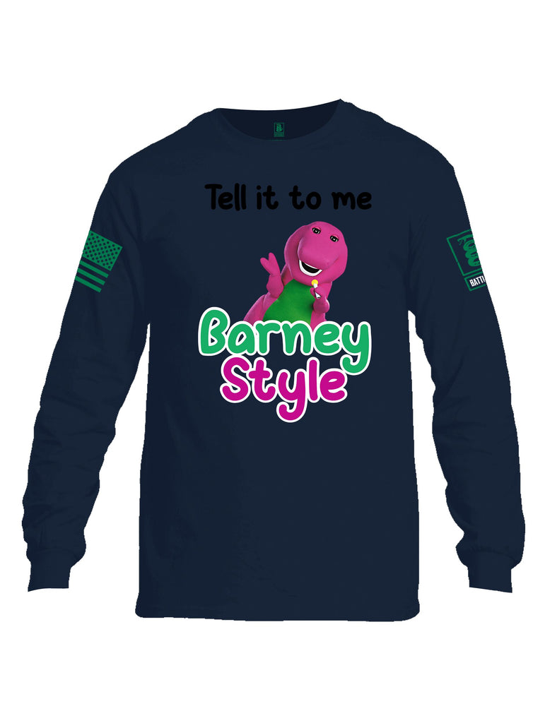 Battleraddle Tell It To Me Barney Style  Pearl Green Sleeves Men Cotton Crew Neck Long Sleeve T Shirt