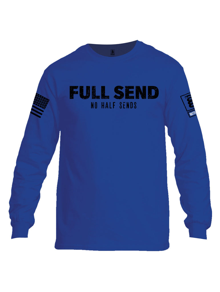 Battleraddle Full Send No Half Sends Black Sleeves Men Cotton Crew Neck Long Sleeve T Shirt