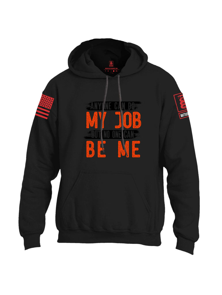 Battleraddle Anyone Can Do My Job Red Sleeves Uni Cotton Blended Hoodie With Pockets