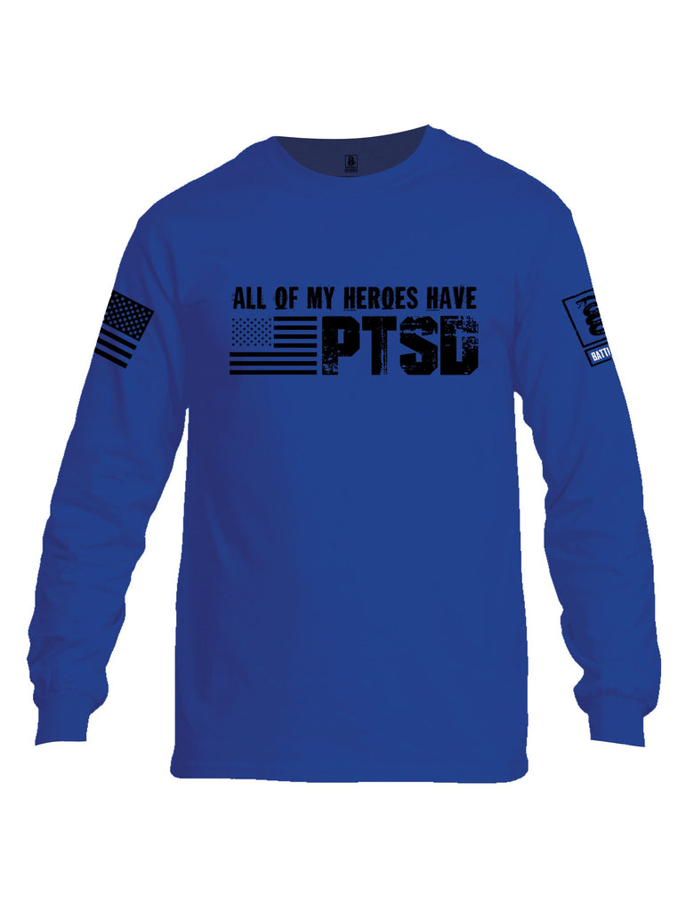 Battleraddle All Of My Heroes Have Ptsd Black Sleeves Men Cotton Crew Neck Long Sleeve T Shirt