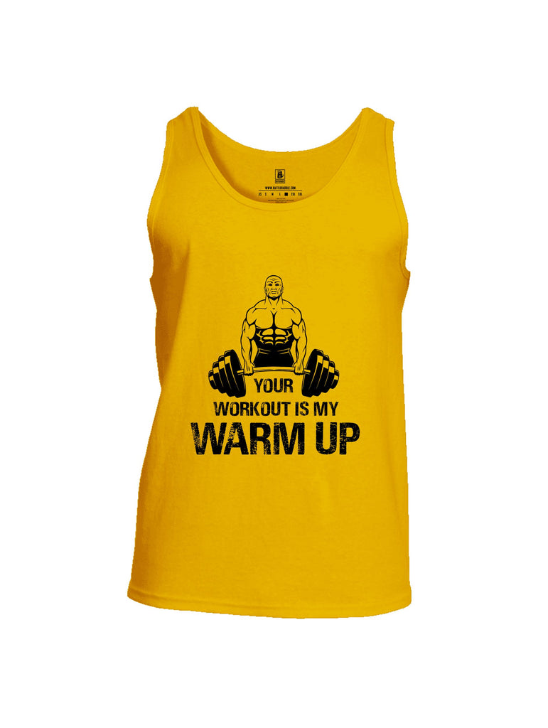Battleraddle Your Workout Is My Warm Up Black Sleeves Men Cotton Cotton Tank Top