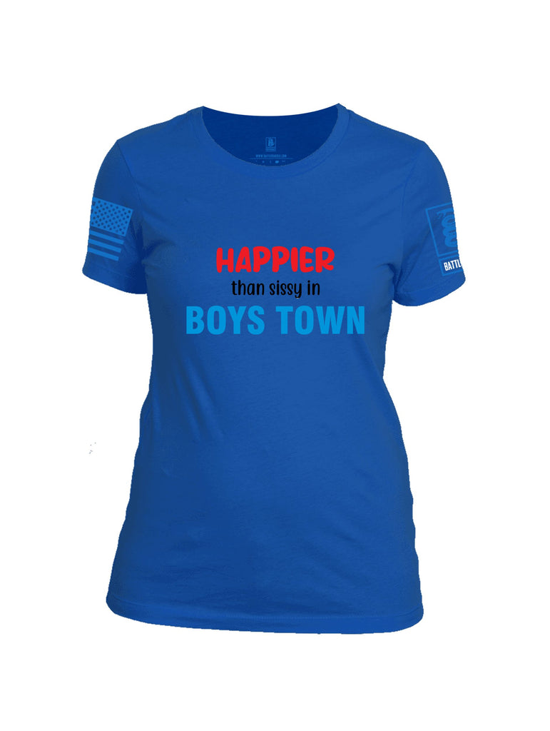 Battleraddle Happier Than Sissy In Boys Town Mid Blue Sleeves Women Cotton Crew Neck T-Shirt