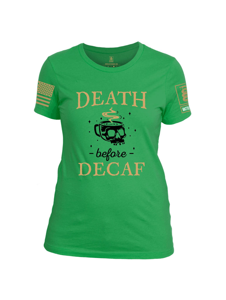 Battleraddle Death Before Decaf Brass Sleeves Women Cotton Crew Neck T-Shirt