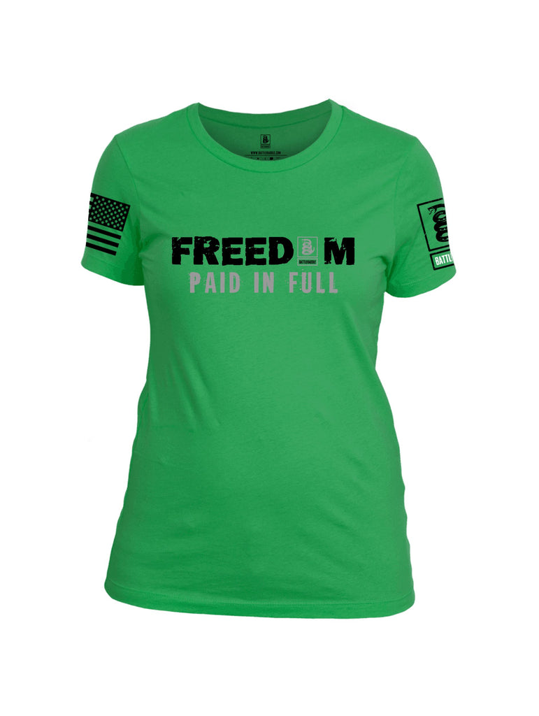 Battleraddle Freedom Paid Full Black Sleeves Women Cotton Crew Neck T-Shirt