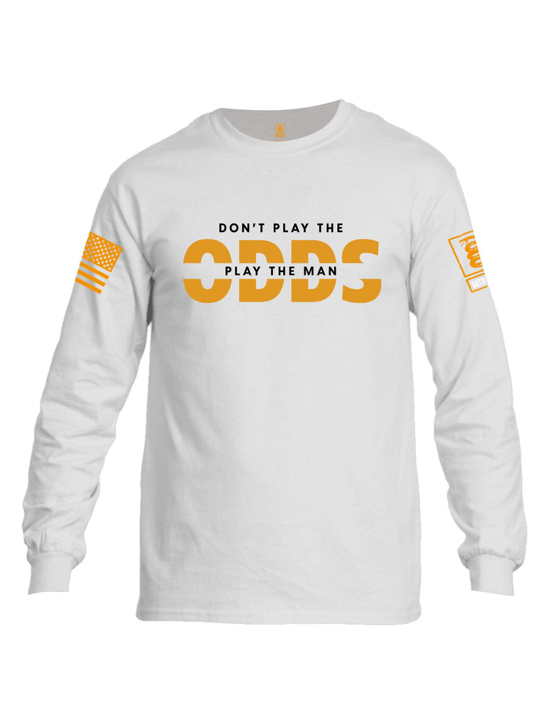 Battleraddle Don'T Play The Odds Orange Sleeves Men Cotton Crew Neck Long Sleeve T Shirt