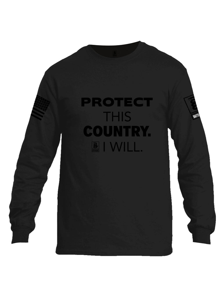 Battleraddle Protect This Country I Will.  Black Sleeves Men Cotton Crew Neck Long Sleeve T Shirt