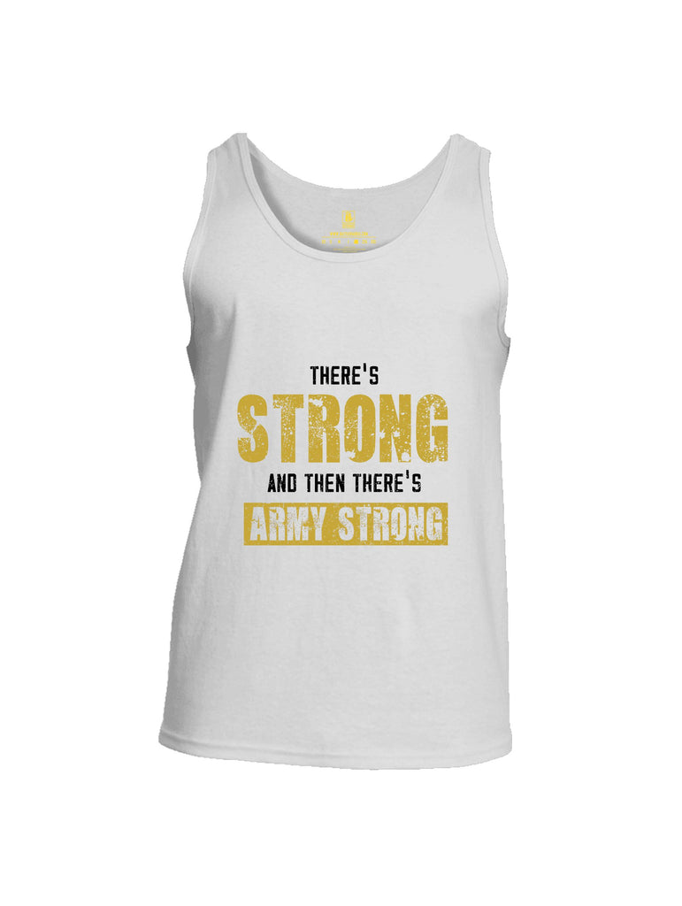 Battleraddle There'S Strong And Then There'S Army Strong Yellow Sleeves Men Cotton Cotton Tank Top