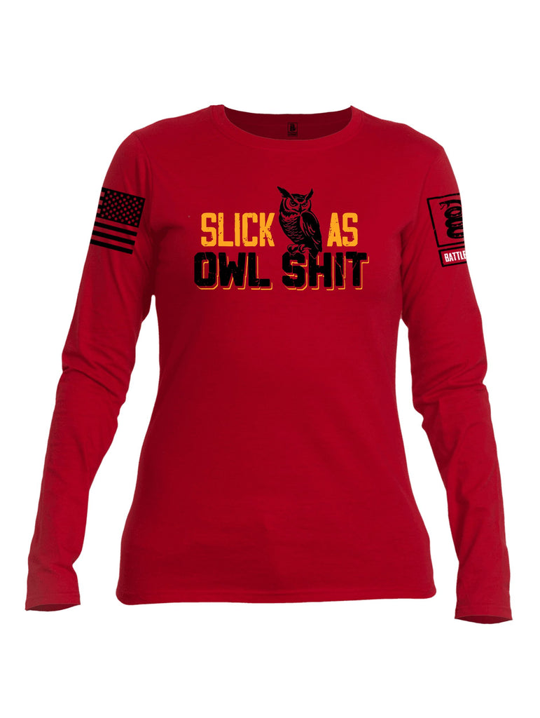 Battleraddle Slick As Owl Shit Black Sleeves Women Cotton Crew Neck Long Sleeve T Shirt