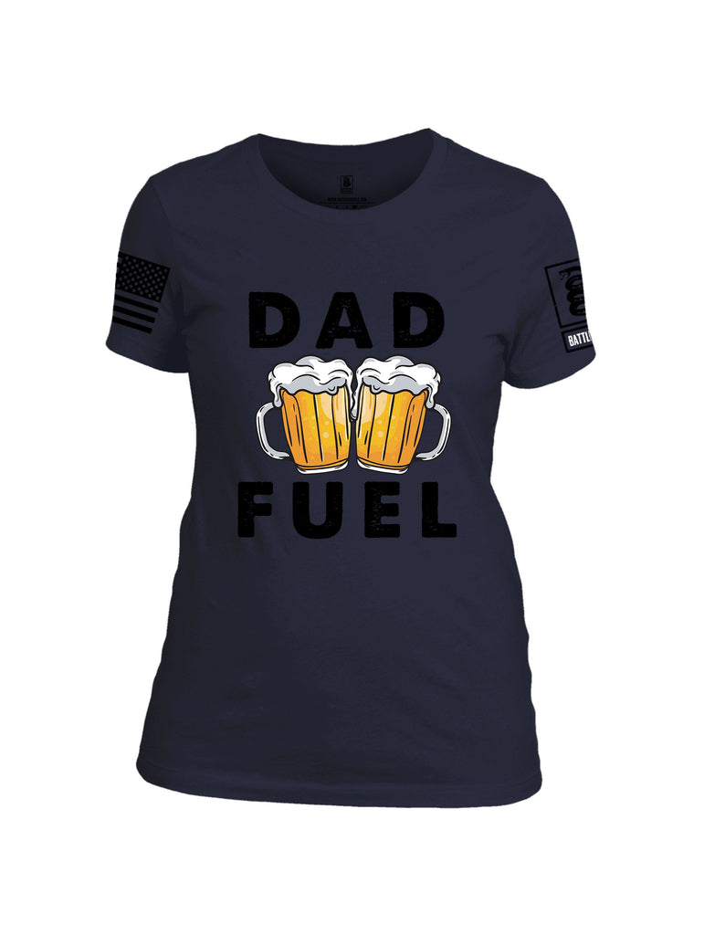Battleraddle Dad Fuel Black Sleeves Women Cotton Crew Neck T-Shirt