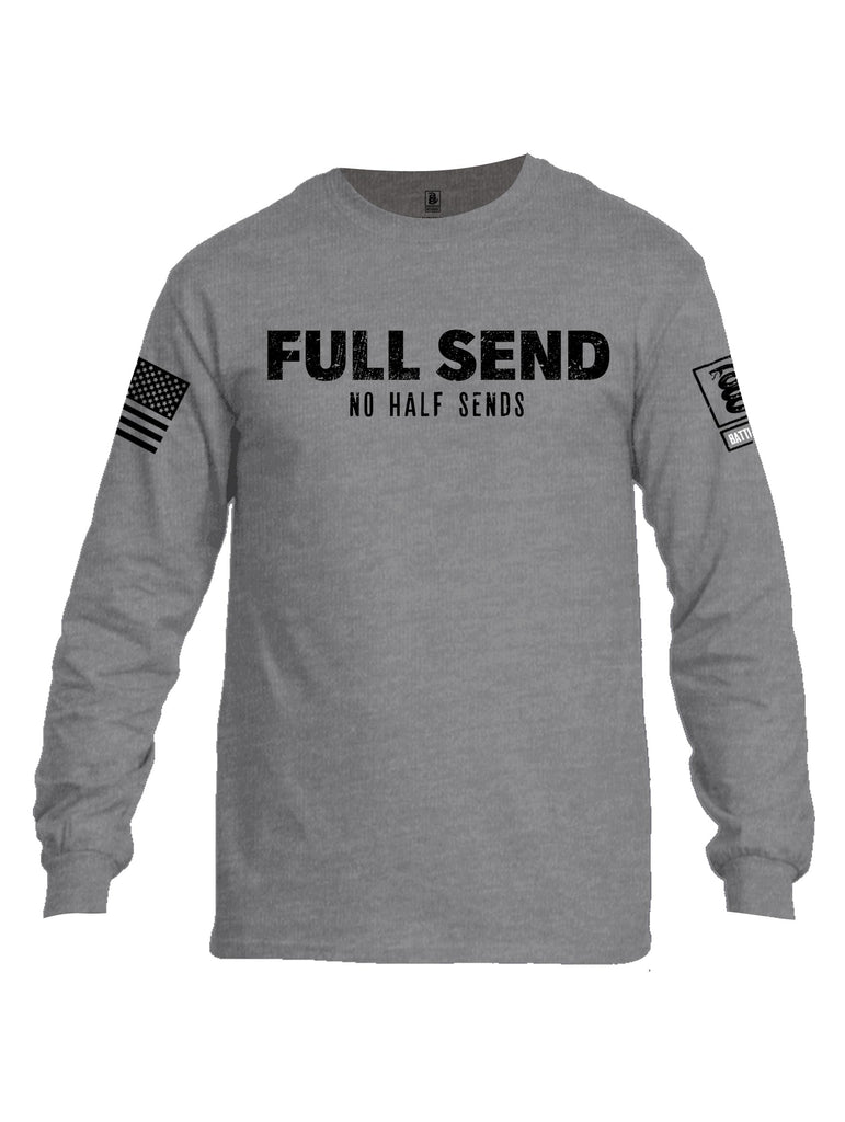 Battleraddle Full Send No Half Sends Black Sleeves Men Cotton Crew Neck Long Sleeve T Shirt