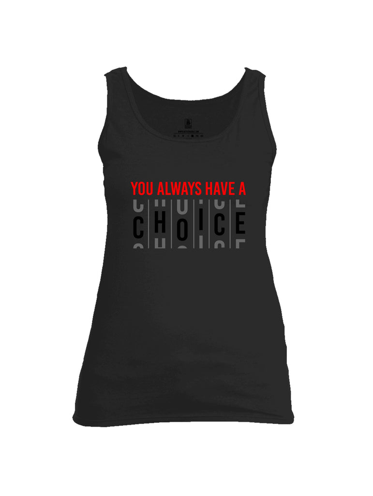 Battleraddle You Always Have A Choice Black Sleeves Women Cotton Cotton Tank Top