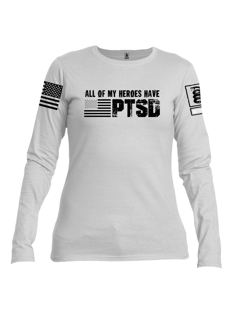 Battleraddle All Of My Heroes Have Ptsd Black Sleeves Women Cotton Crew Neck Long Sleeve T Shirt