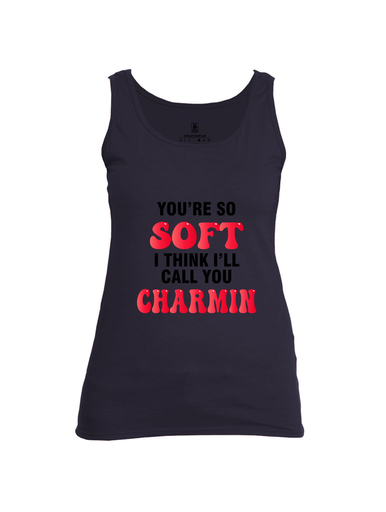 Battleraddle Youre So Soft I Think Ill Call You Charmin  Black Sleeves Women Cotton Cotton Tank Top