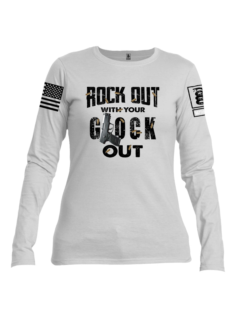 Battleraddle Rock Out With Your Glock Out Black Sleeves Women Cotton Crew Neck Long Sleeve T Shirt