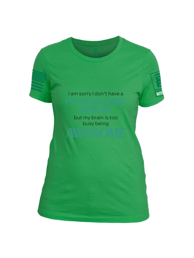 Battleraddle I Am Sorry I Don'T Have A Photographic Memory Pearl Green Sleeves Women Cotton Crew Neck T-Shirt