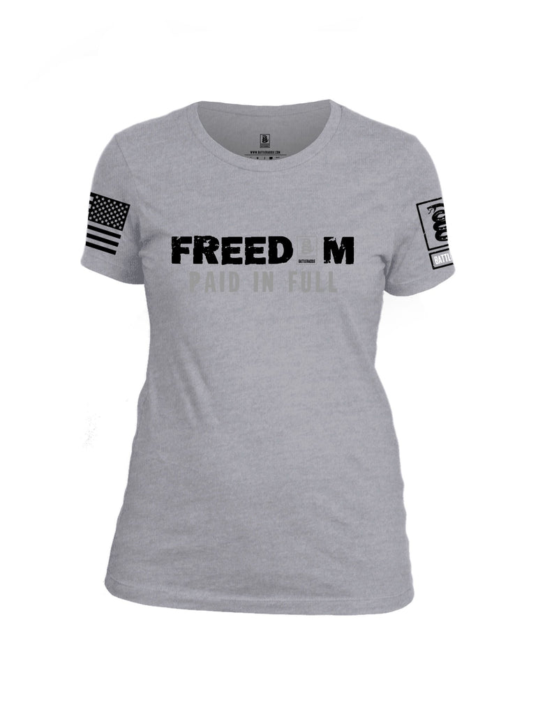 Battleraddle Freedom Paid Full Black Sleeves Women Cotton Crew Neck T-Shirt