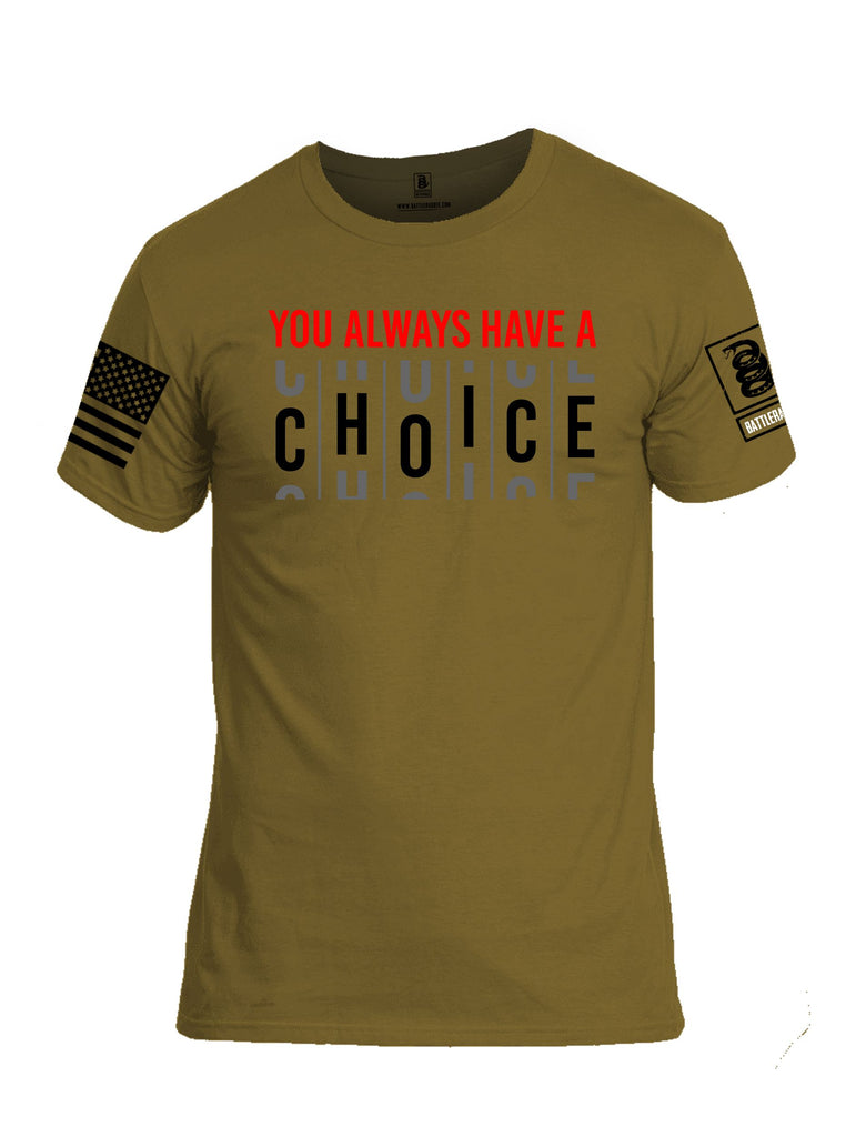 Battleraddle You Always Have A Choice Black Sleeves Men Cotton Crew Neck T-Shirt