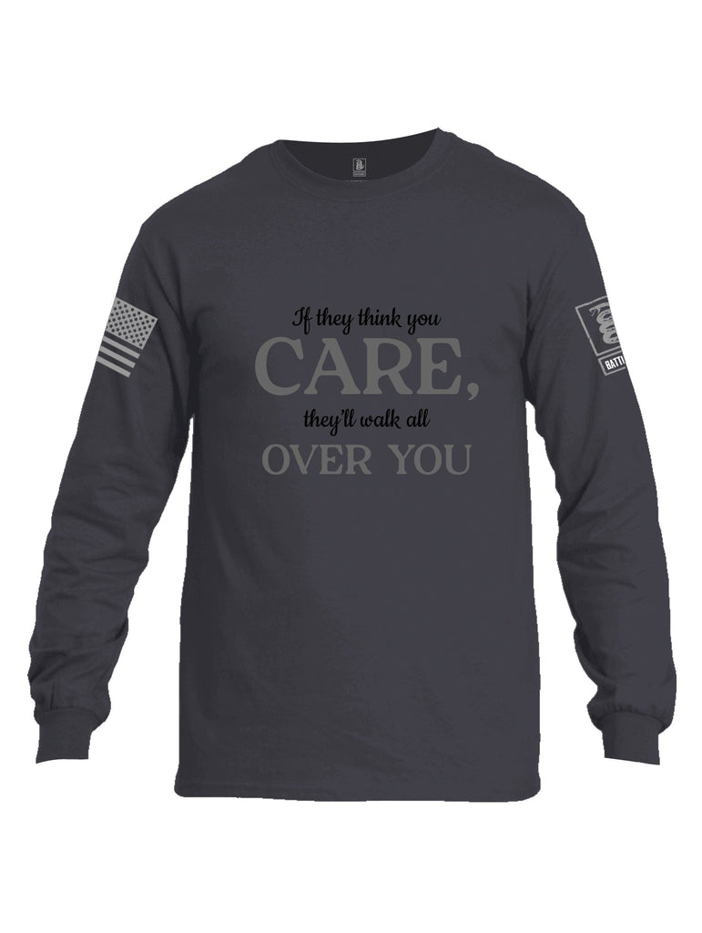 Battleraddle If They Think You Care Grey Sleeves Men Cotton Crew Neck Long Sleeve T Shirt