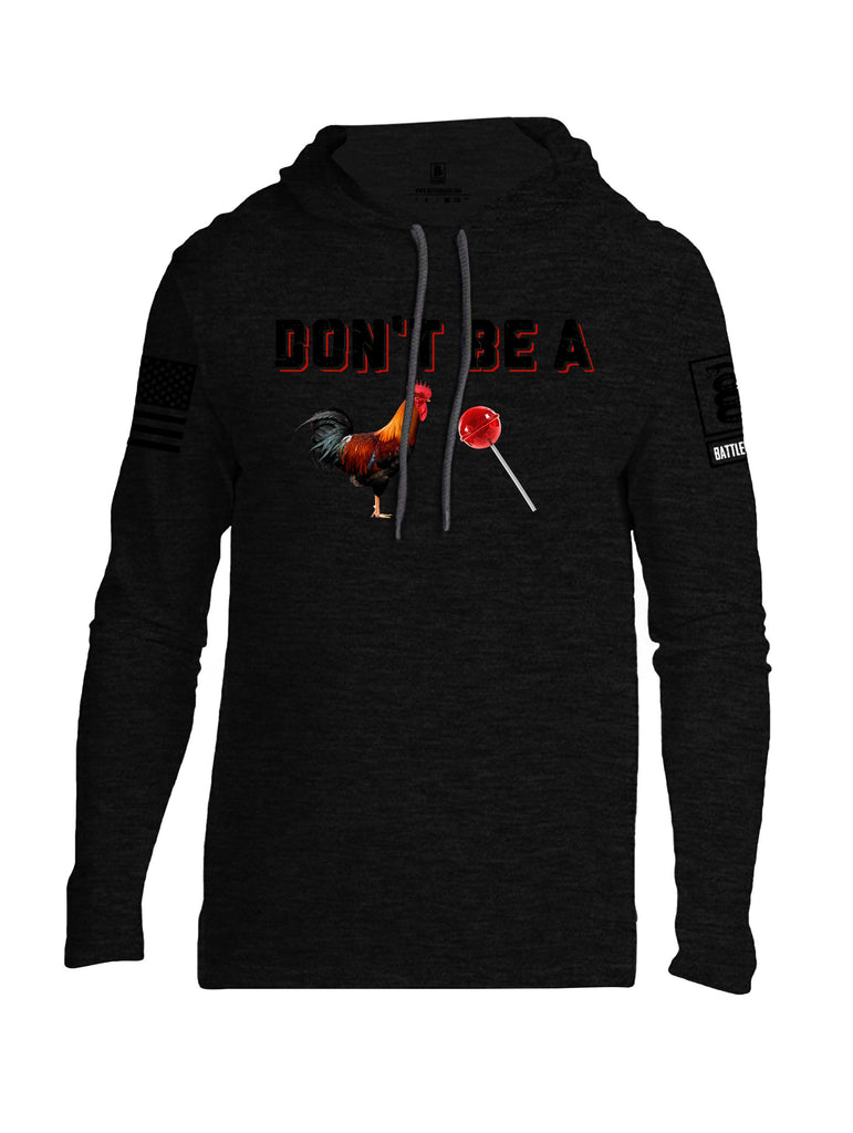 Battleraddle Don'T Be A Cock Sucker  Black Sleeves Men Cotton Thin Cotton Lightweight Hoodie