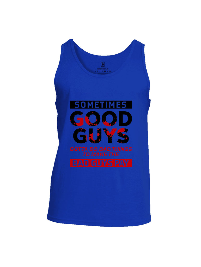 Battleraddle Sometimes Good Guys Black Sleeves Men Cotton Cotton Tank Top