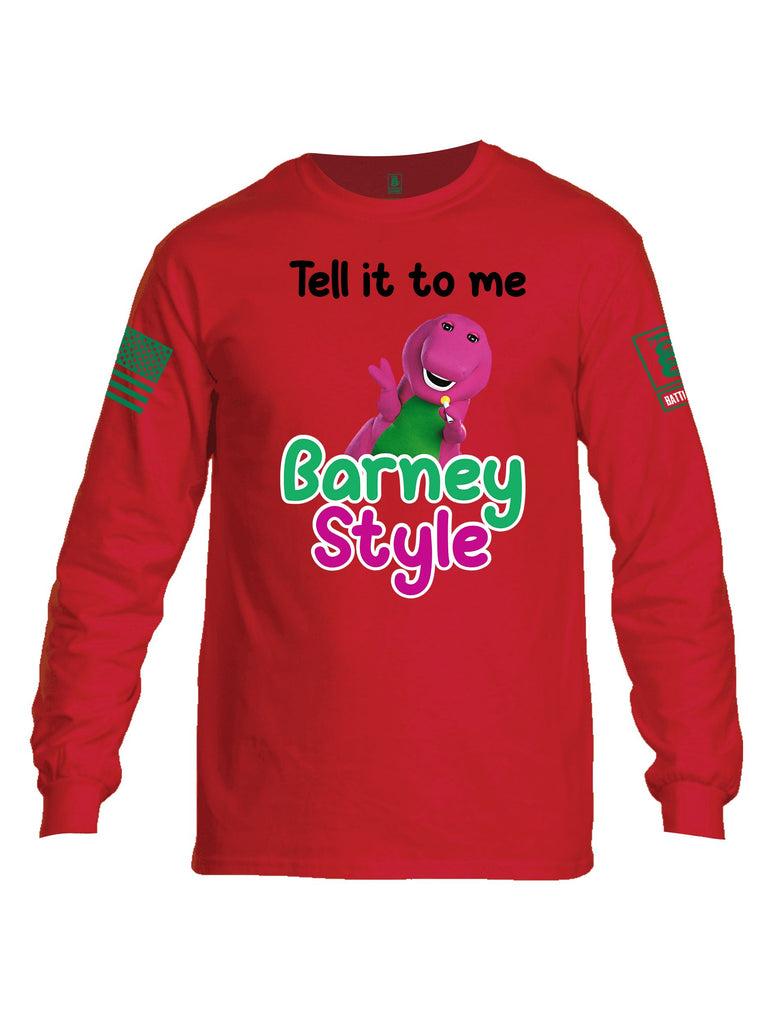 Battleraddle Tell It To Me Barney Style  Pearl Green Sleeves Men Cotton Crew Neck Long Sleeve T Shirt