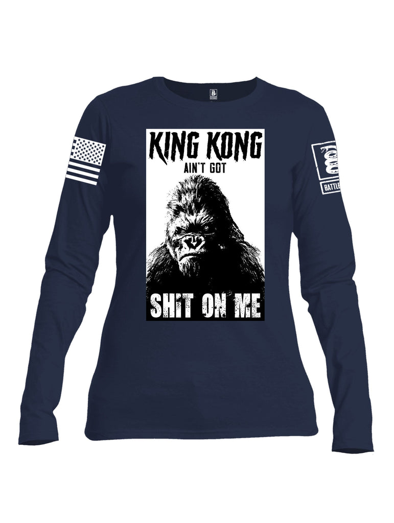 Battleraddle King Kong Ain'T Got Shit On Me White Sleeves Women Cotton Crew Neck Long Sleeve T Shirt