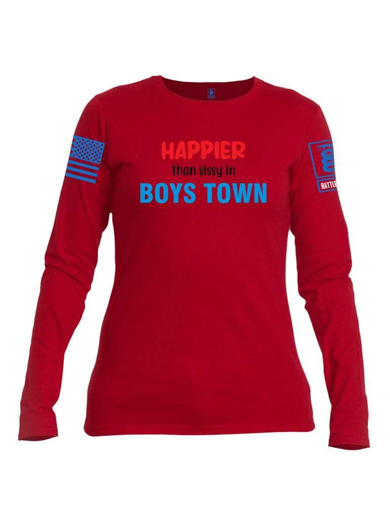 Battleraddle Happier Than Sissy In Boys Town Mid Blue Sleeves Women Cotton Crew Neck Long Sleeve T Shirt