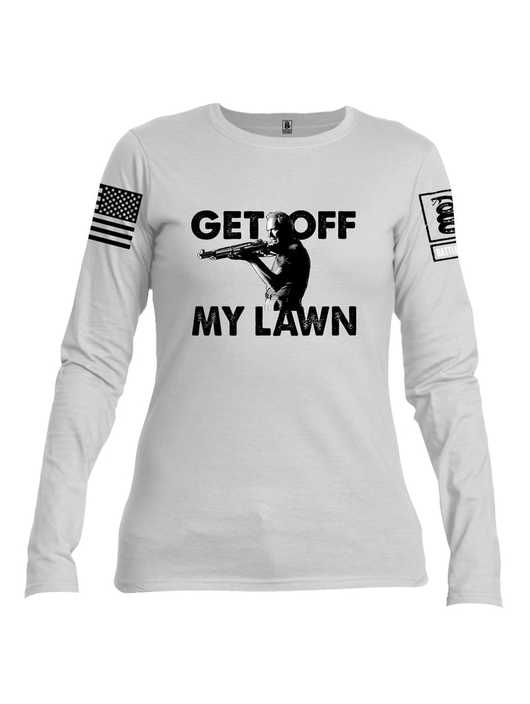 Battleraddle Get Off My Lawn Black Sleeves Women Cotton Crew Neck Long Sleeve T Shirt