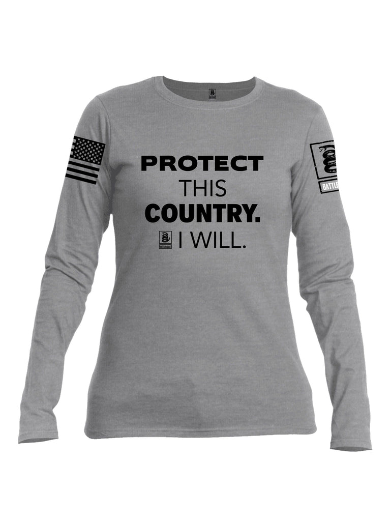 Battleraddle Protect This Country I Will.  Black Sleeves Women Cotton Crew Neck Long Sleeve T Shirt