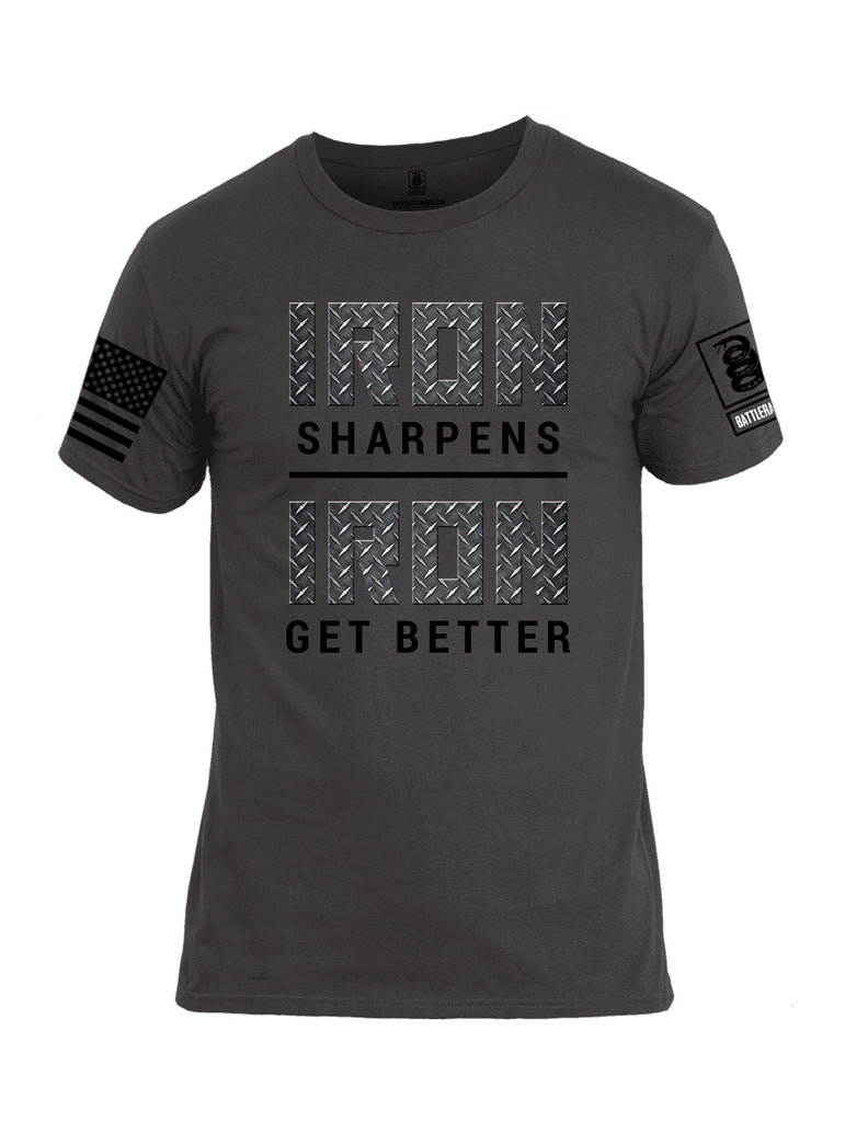 Battleraddle Iron Sharpens Iron Get Better Black Sleeves Men Cotton Crew Neck T-Shirt