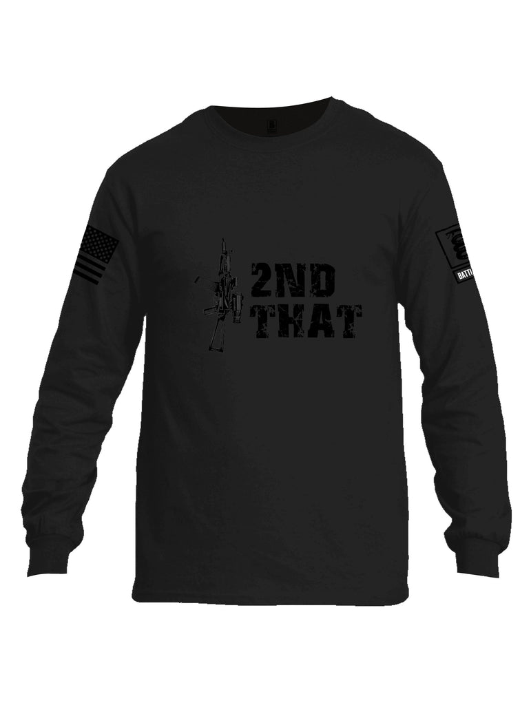 Battleraddle I 2Nd That Black Sleeves Men Cotton Crew Neck Long Sleeve T Shirt