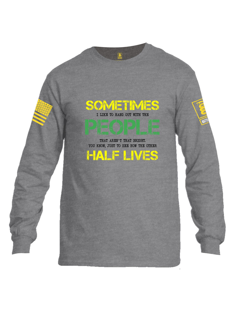 Battleraddle Sometimes I Like To Hang Out With The People Yellow Sleeves Men Cotton Crew Neck Long Sleeve T Shirt