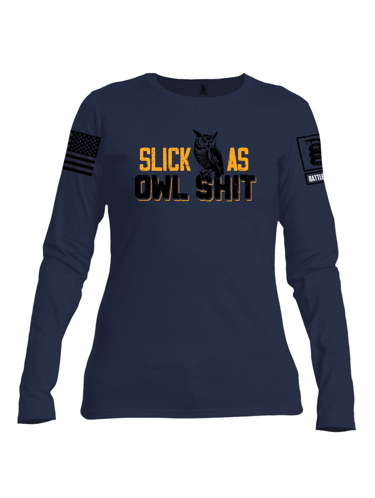 Battleraddle Slick As Owl Shit Black Sleeves Women Cotton Crew Neck Long Sleeve T Shirt