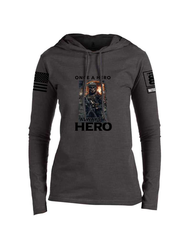 Battleraddle Once A Hero Always A Hero Black Sleeves Women Cotton Thin Cotton Lightweight Hoodie