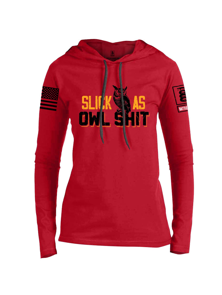 Battleraddle Slick As Owl Shit Black Sleeves Women Cotton Thin Cotton Lightweight Hoodie