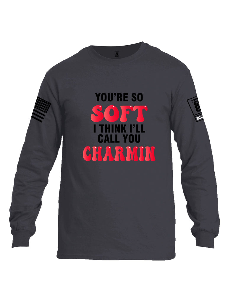 Battleraddle Youre So Soft I Think Ill Call You Charmin  Black Sleeves Men Cotton Crew Neck Long Sleeve T Shirt