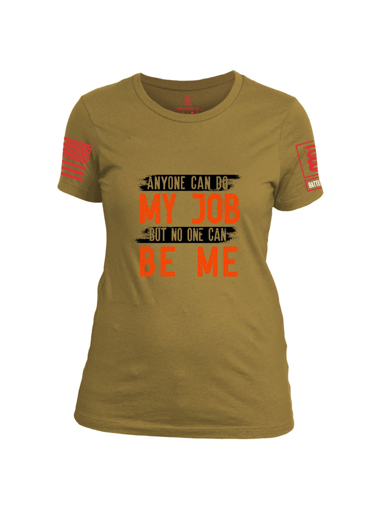 Battleraddle Anyone Can Do My Job Red Sleeves Women Cotton Crew Neck T-Shirt