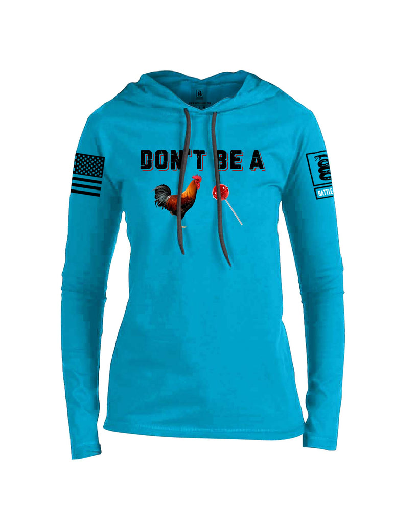 Battleraddle Don'T Be A Cock Sucker  Black Sleeves Women Cotton Thin Cotton Lightweight Hoodie