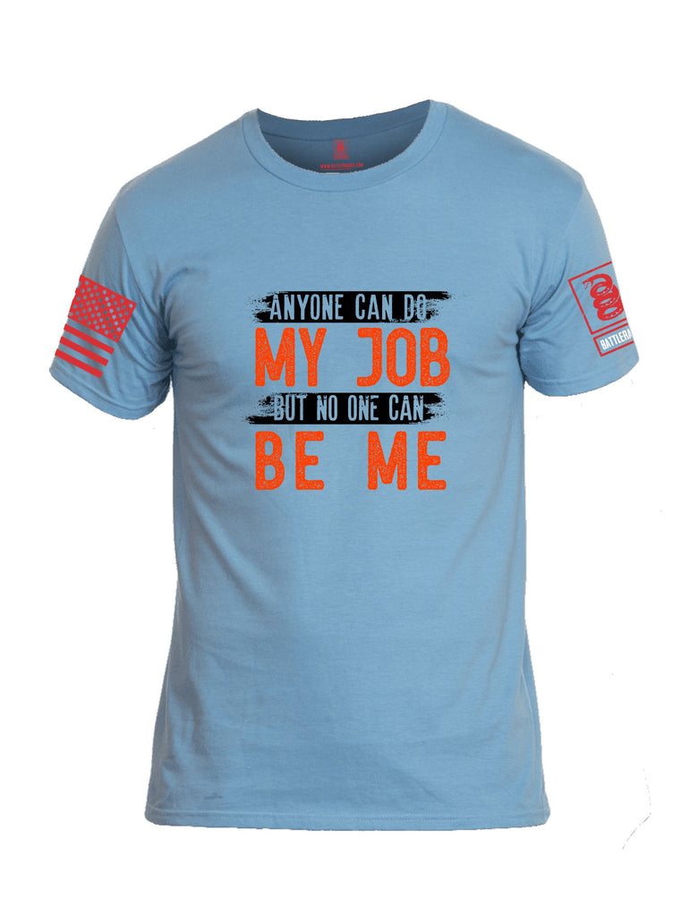 Battleraddle Anyone Can Do My Job Red Sleeves Men Cotton Crew Neck T-Shirt