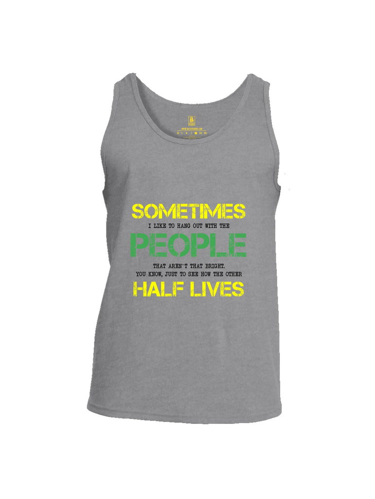 Battleraddle Sometimes I Like To Hang Out With The People Yellow Sleeves Men Cotton Cotton Tank Top