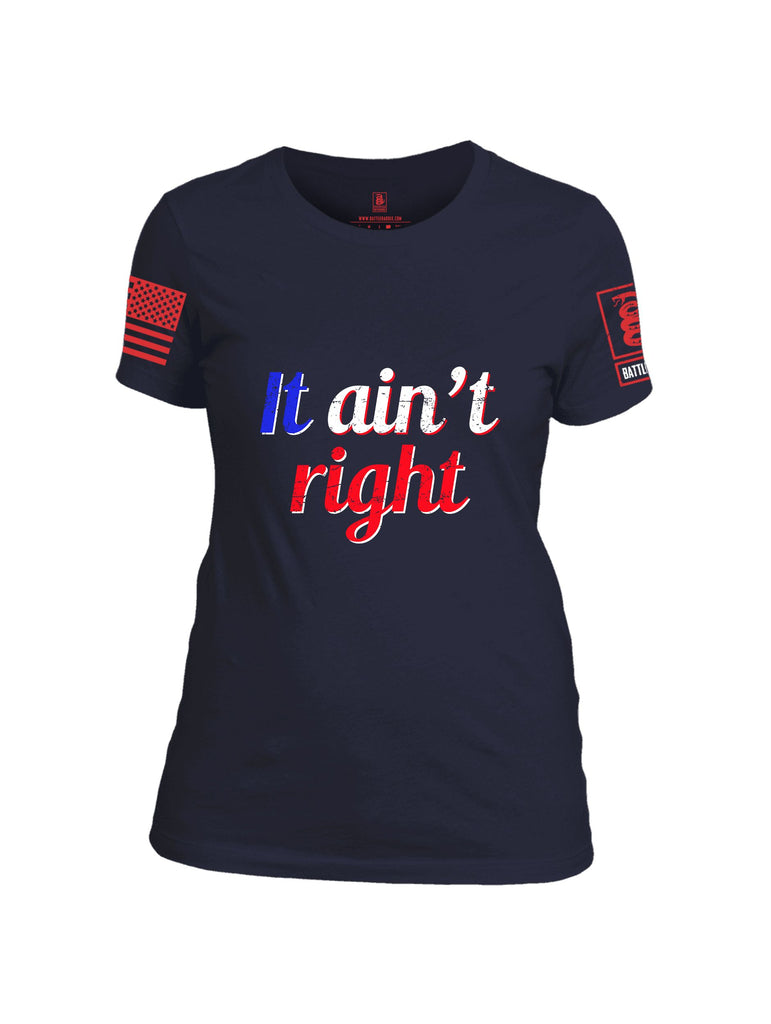 Battleraddle It Aint Right Red Sleeves Women Cotton Crew Neck T-Shirt