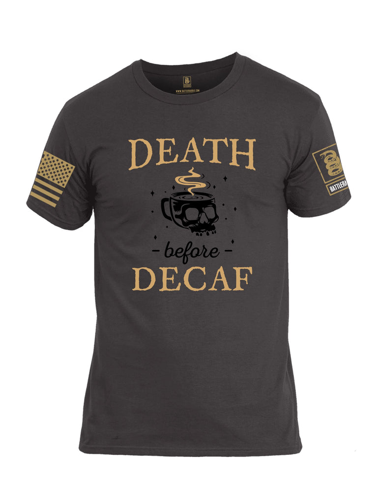 Battleraddle Death Before Decaf Brass Sleeves Men Cotton Crew Neck T-Shirt